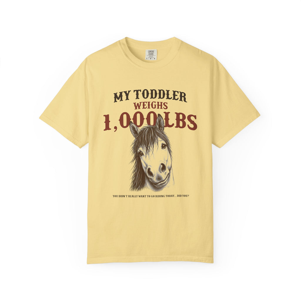 My Toddler Weighs 1000 LBS Funny Horse Owner T-Shirt