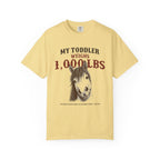 My Toddler Weighs 1000 LBS Funny Horse Owner T-Shirt
