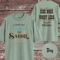 A Good Day Starts In The Saddle T-Shirt