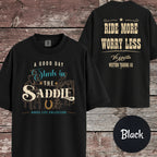A Good Day Starts In The Saddle T-Shirt