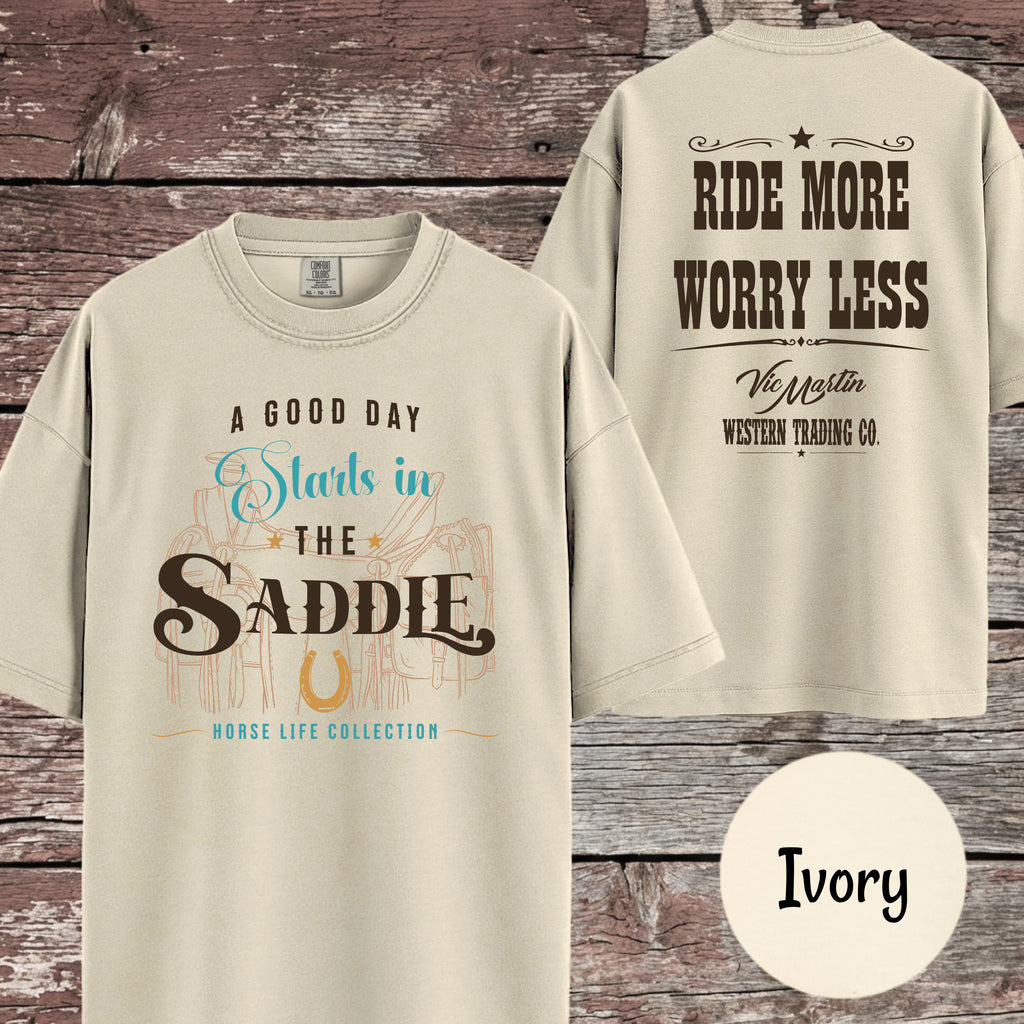 A Good Day Starts In The Saddle T-Shirt