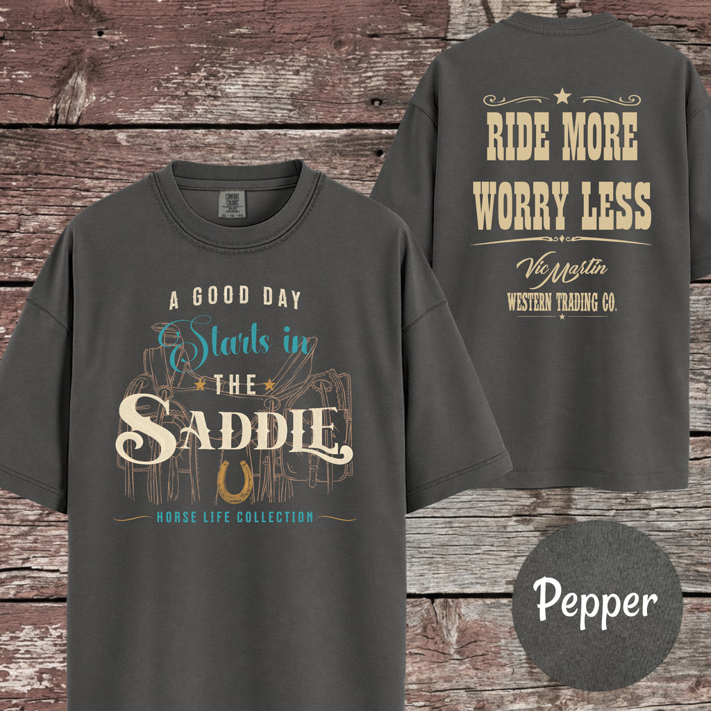 A Good Day Starts In The Saddle T-Shirt