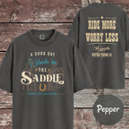 A Good Day Starts In The Saddle T-Shirt