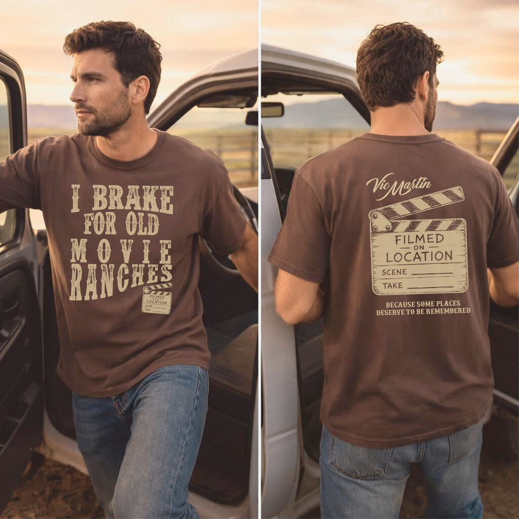 I Brake For Old Movie Ranches Shirt - Filmed On Location