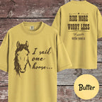 I Said One Horse Comfort Colors T-Shirt