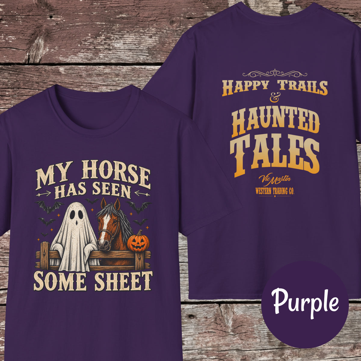 My Horse Has Seen Some Sheet T-Shirt