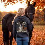 My Horse Has Seen Some Sheet Hoodie