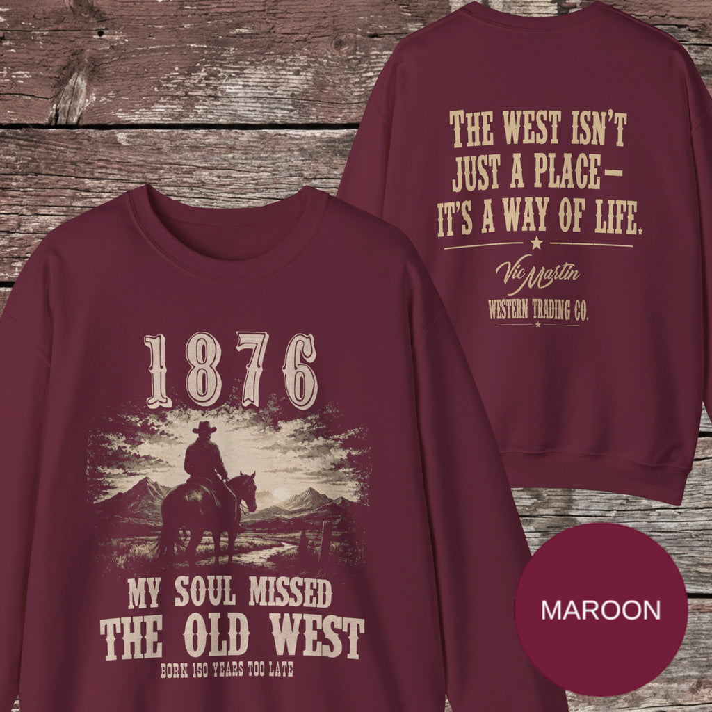 My Soul Missed the Old West Crewneck Sweatshirt
