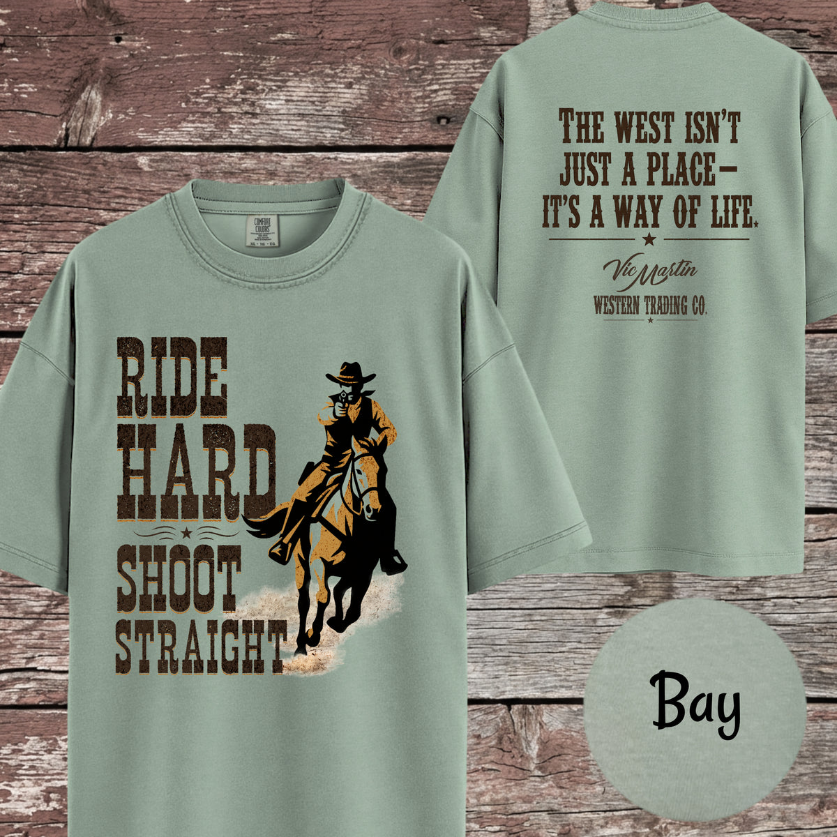 Matching Cowboy Shirt, Ride Hard Shoot Straight T-Shirt