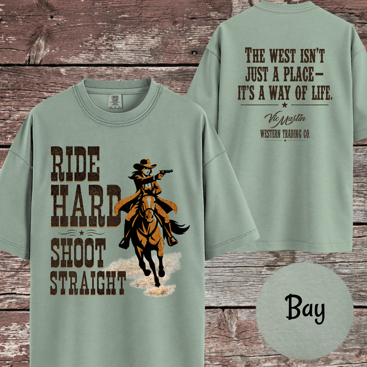 Matching Cowgirl Shirt, Ride Hard Shoot Straight T-Shirt