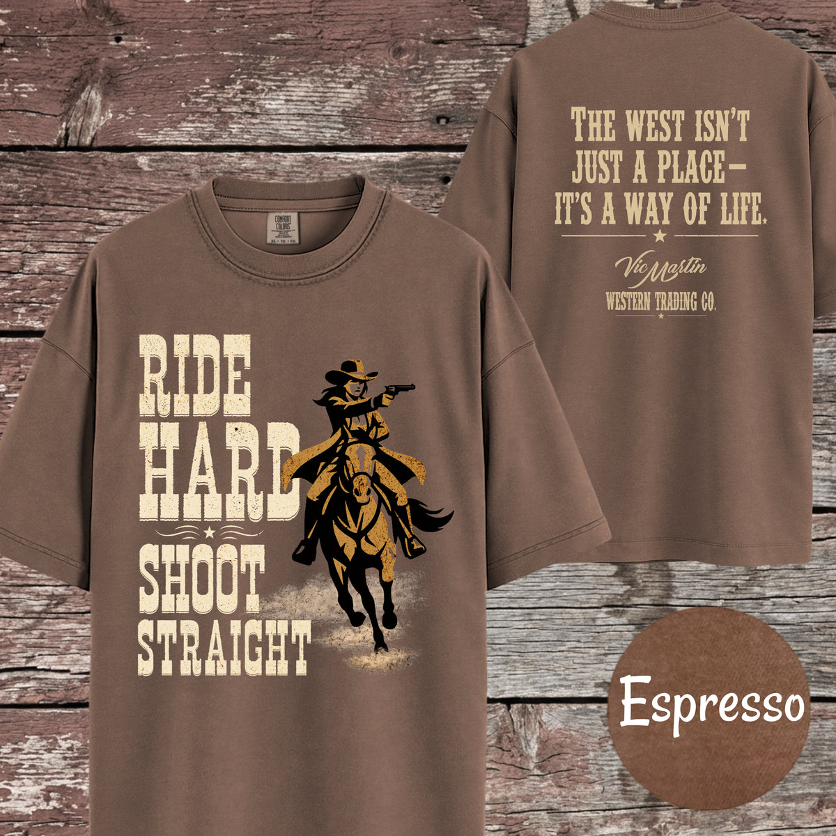 Matching Cowgirl Shirt, Ride Hard Shoot Straight T-Shirt