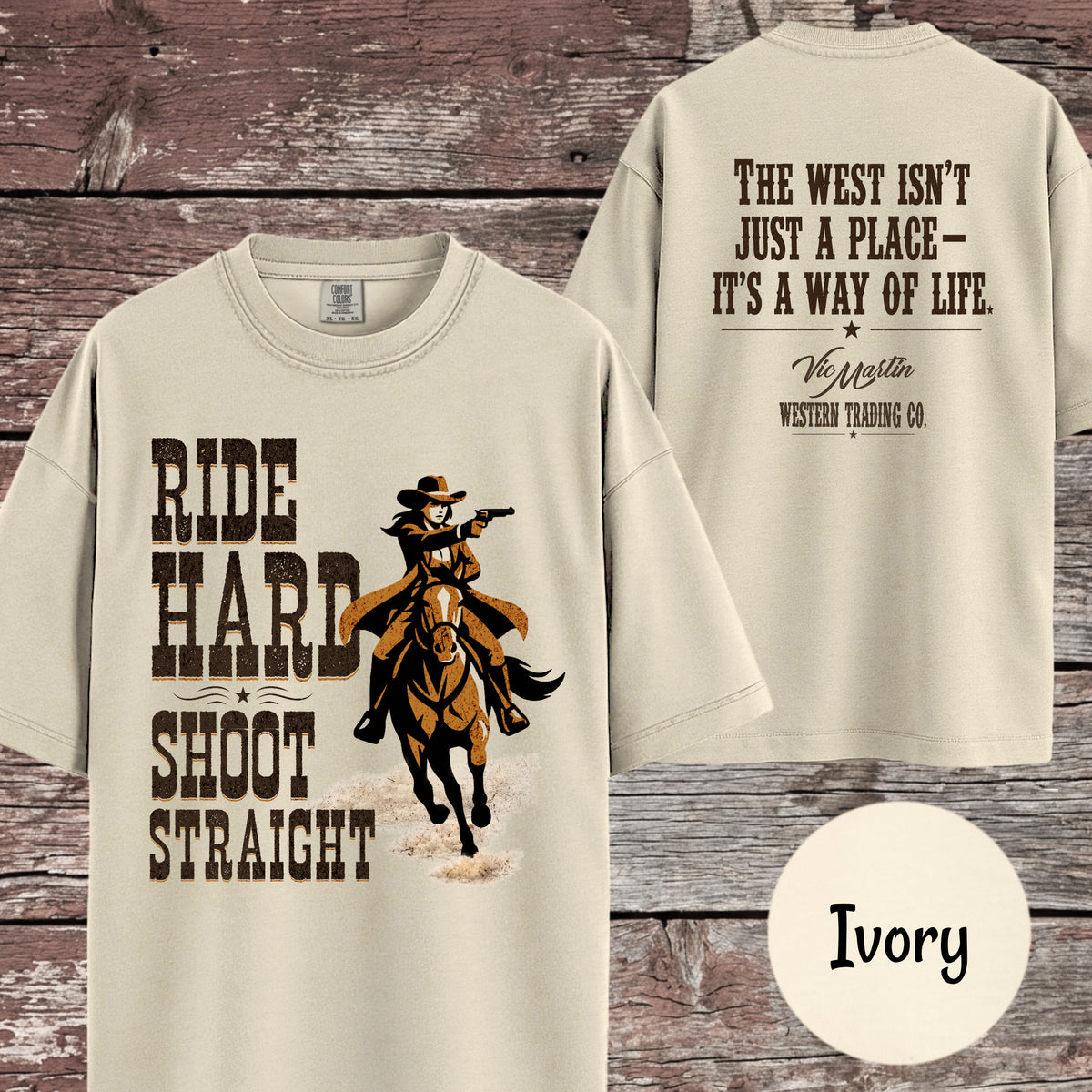 Matching Cowgirl Shirt, Ride Hard Shoot Straight T-Shirt