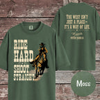 Matching Cowboy Shirt, Ride Hard Shoot Straight T-Shirt