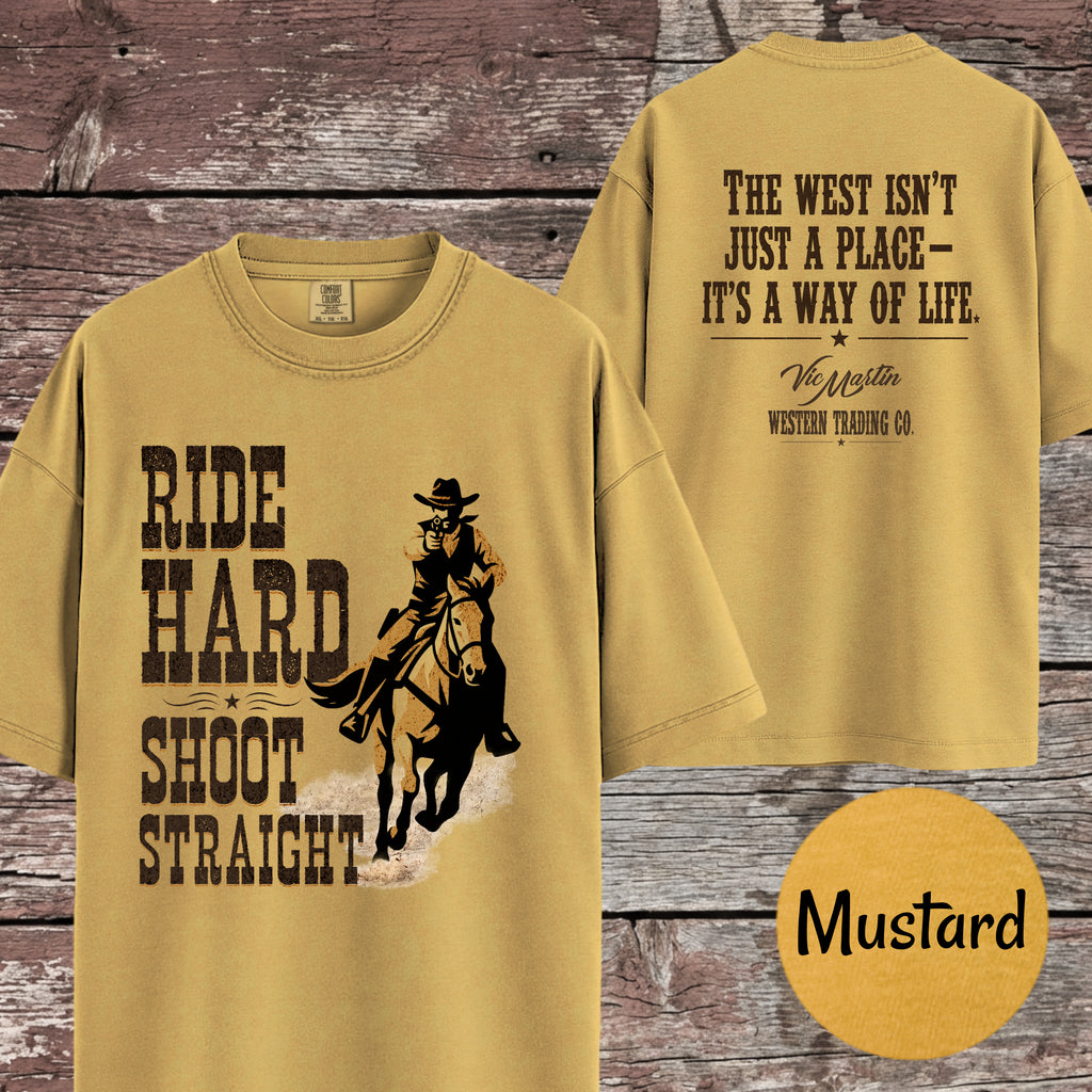 Matching Cowboy Shirt, Ride Hard Shoot Straight T-Shirt