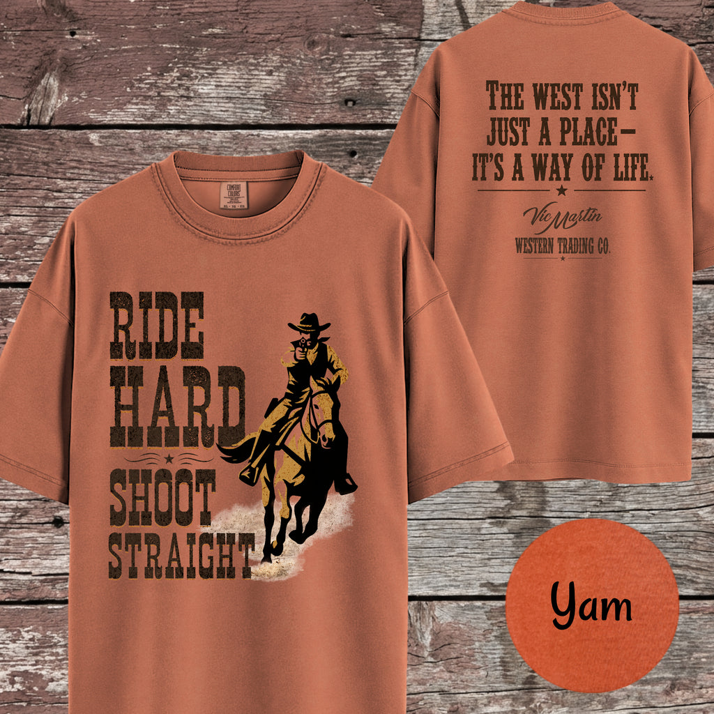 Matching Cowboy Shirt, Ride Hard Shoot Straight T-Shirt