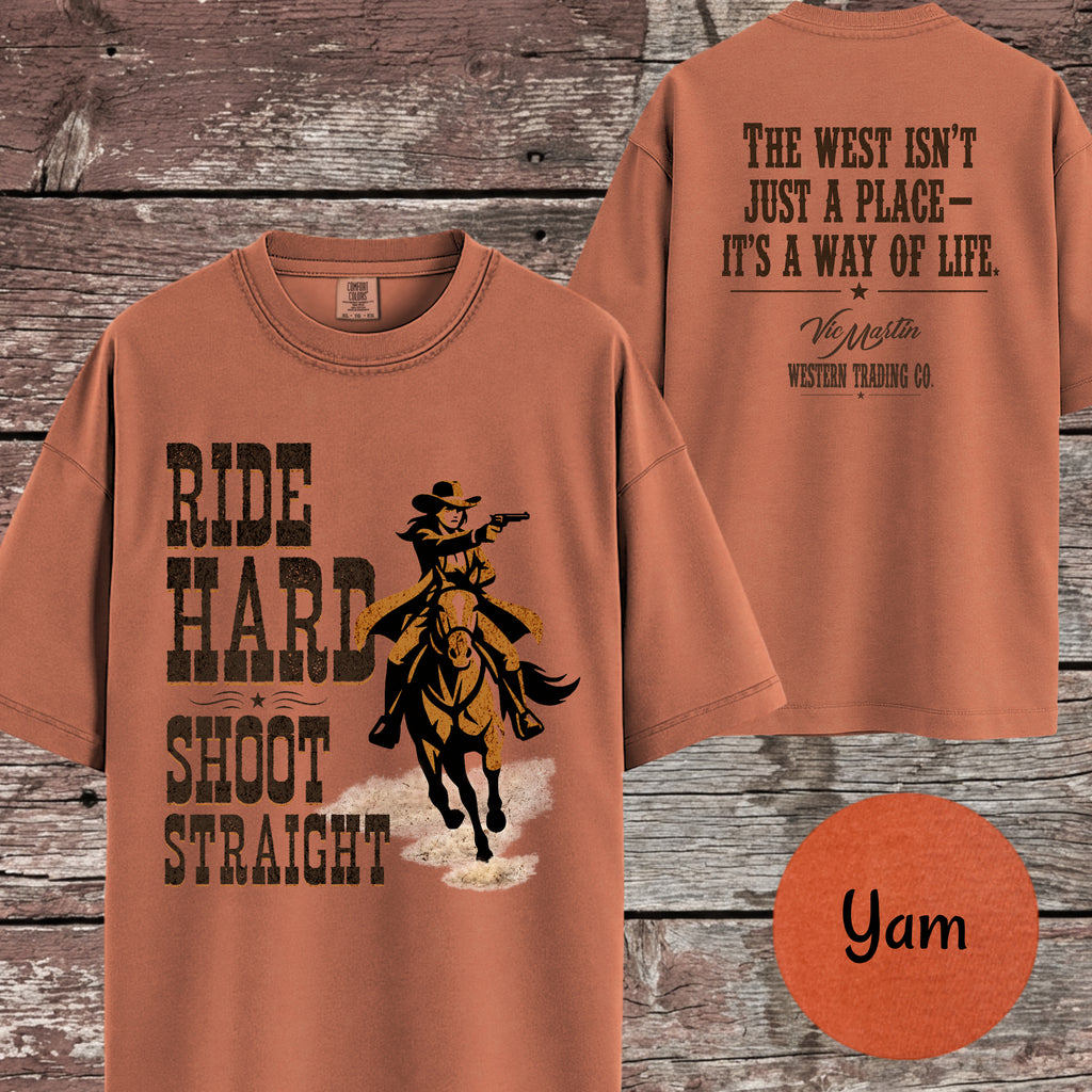 Matching Cowgirl Shirt, Ride Hard Shoot Straight T-Shirt