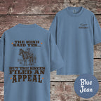 The Mind Said Yes... but the Knees Filed an Appeal T-Shirt
