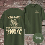 The Mind Said Yes... but the Knees Filed an Appeal T-Shirt