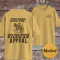 The Mind Said Yes... but the Knees Filed an Appeal T-Shirt