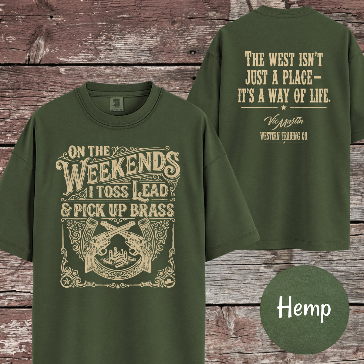 Cowboy Action On the Weekends I Toss Lead & Pick Up Brass T-Shirt