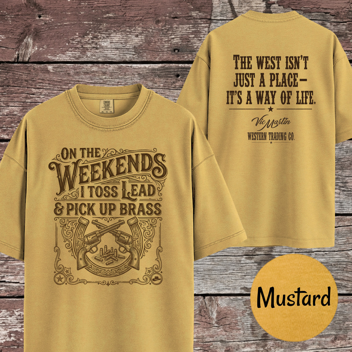Cowboy Action On the Weekends I Toss Lead & Pick Up Brass T-Shirt