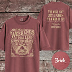 Cowboy Action On the Weekends I Toss Lead & Pick Up Brass T-Shirt