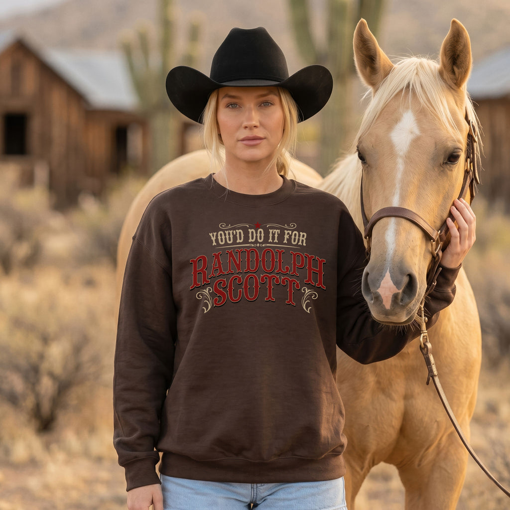 You'd Do It for Randolph Scott Vintage Western Crewneck