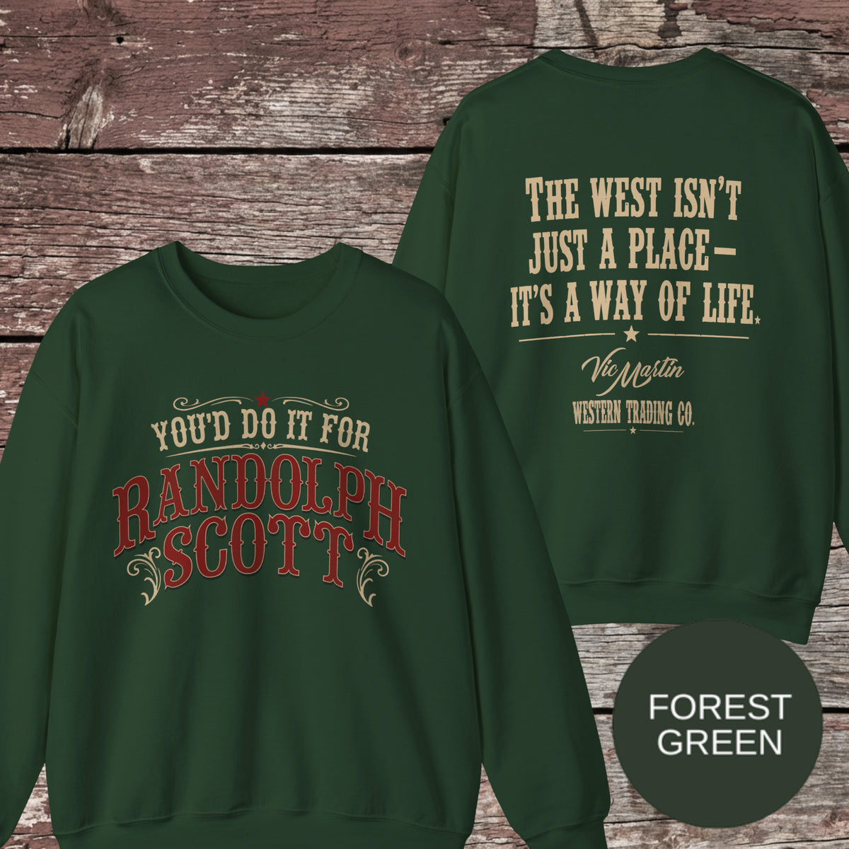 You'd Do It for Randolph Scott Vintage Western Crewneck