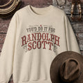 You'd Do It for Randolph Scott Vintage Western Crewneck